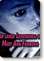 Der lange Leidensweg der Mary Ann Fairborn